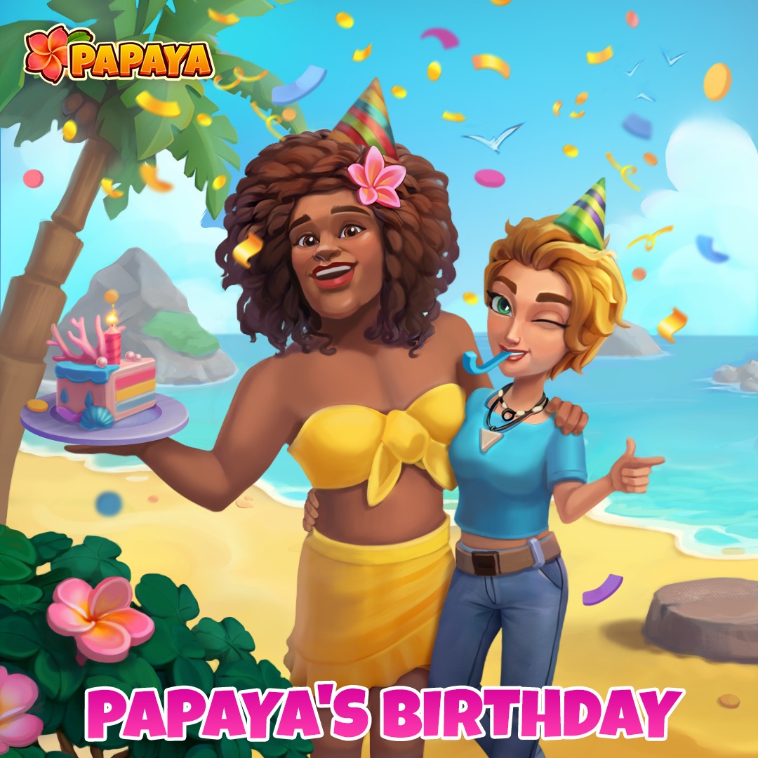Papaya's birthday