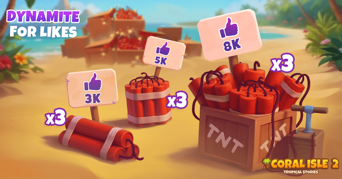 Coral Isle 2: Tropische verhalen - Dynamiet voor likes