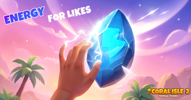 Coral Isle 2: Tropical Stories - Energy for likes