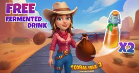 Coral Isle 2: Hisroires tropicales - Boisson fermentée gratuite