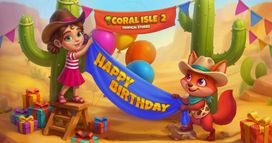 Coral Isle 2: Tropical Stories - Happy Birthday Coral Isle 2!