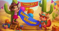 Coral Isle 2: Historias tropicales - ¡Feliz cumpleaños, Coral Isle 2!