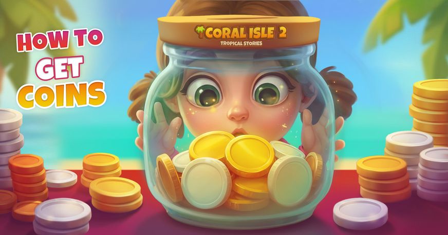 Coral Isle 2: Historias tropicales - Cómo conseguir monedas