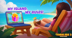 Coral Isle 2: Tropikalne Opowieści - Moja wyspa, moje zasady!