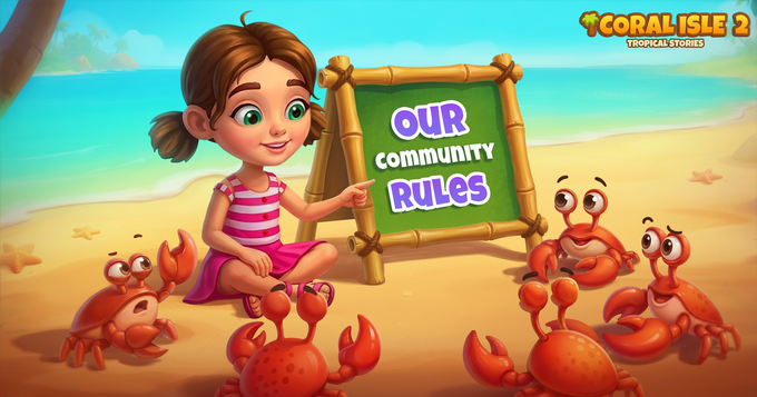 Coral Isle 2: Tropische Geschichten - Unsere Community-Regeln