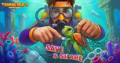 Coral Isle 2: Tropische Geschichten - Speichern & Teilen