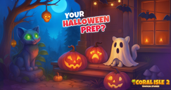 Coral Isle 2: Hisroires tropicales - Votre préparation pour Halloween?