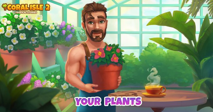Coral Isle 2: Tropical Stories - Your Plants