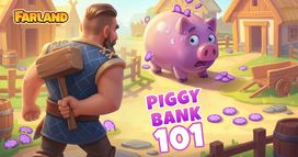 Farland: Farm Village - Break your Piggy Bank